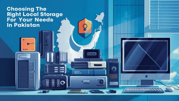 choosing right local storage pakistan