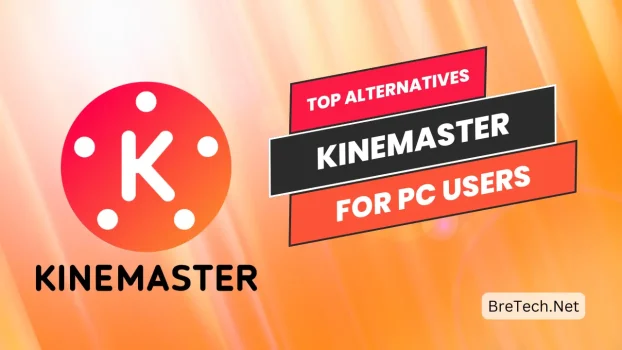 Kinemaster PC alternatives banner by BreTech.Net