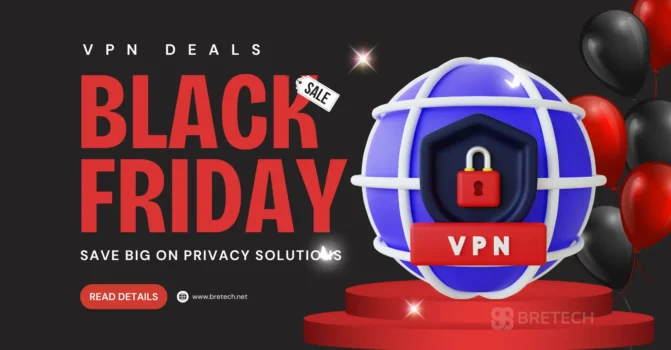 Black Friday VPN sale, save on privacy solutions.