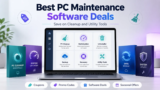 Best PC Maintenance Software Deals: Save on Cleanup and Utility Tools
