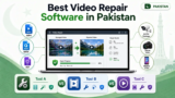 Best Video Repair Software in Pakistan 2026: MP4, MOV, AVI & CCTV Tools Compared